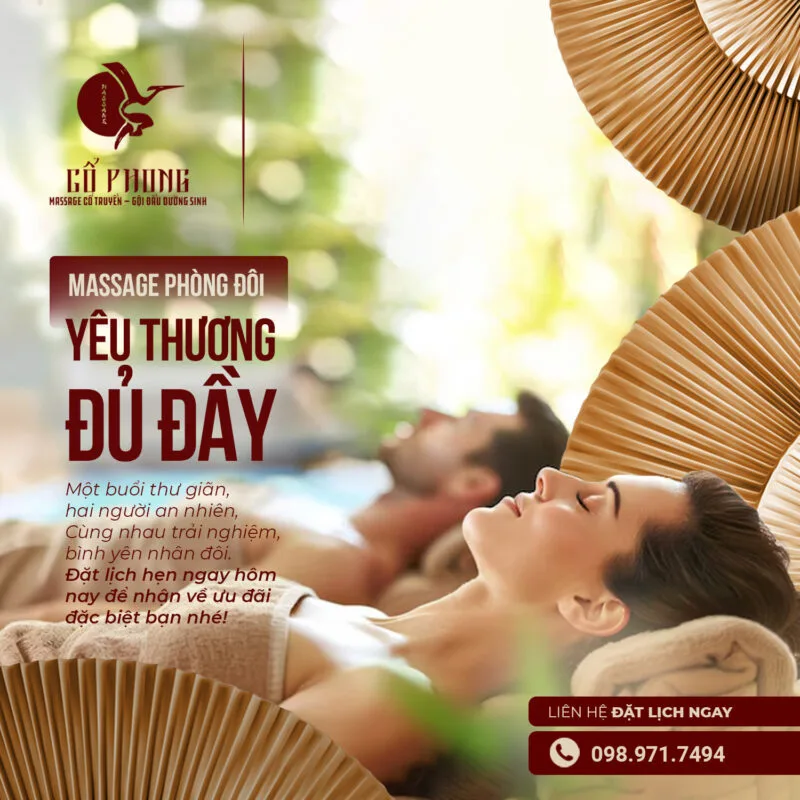 Massage phòng đôi yêu thương đủ đầy - một buổi thư giãn cho hai người tại Massage Cổ Phong