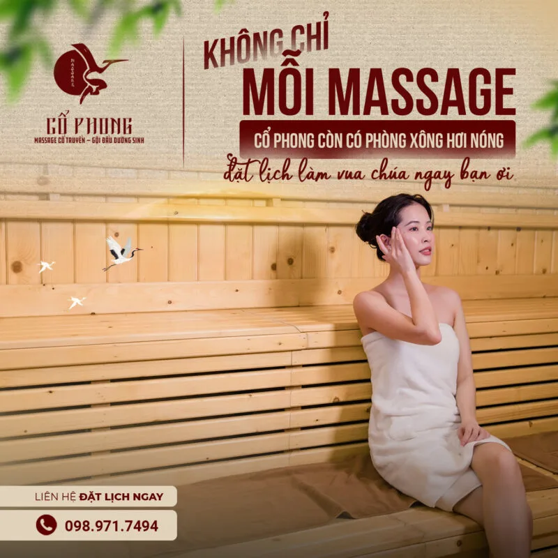 Không chỉ mỗi massage, Cổ Phong còn có phòng xông hơi nóng bằng gỗ