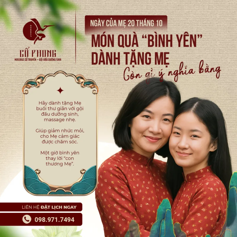 Ngày của Mẹ 20 tháng 10 - món quà bình yên dành tặng mẹ với gội đầu dưỡng sinh và massage nhẹ tại Cổ Phong