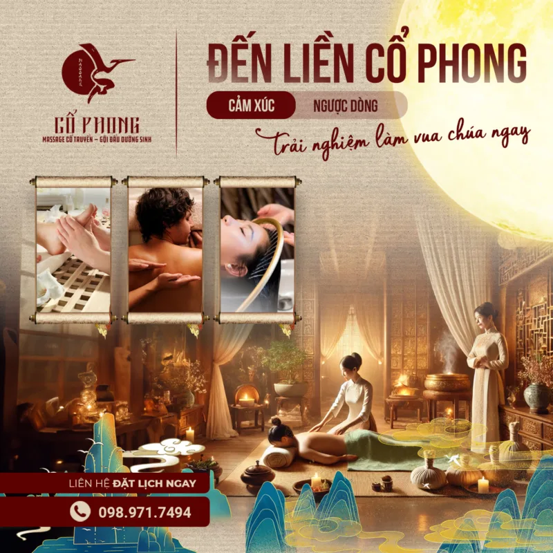 Đến liền Cổ Phong trải nghiệm làm vua chúa ngay với massage chân, massage lưng và gội đầu dưỡng sinh