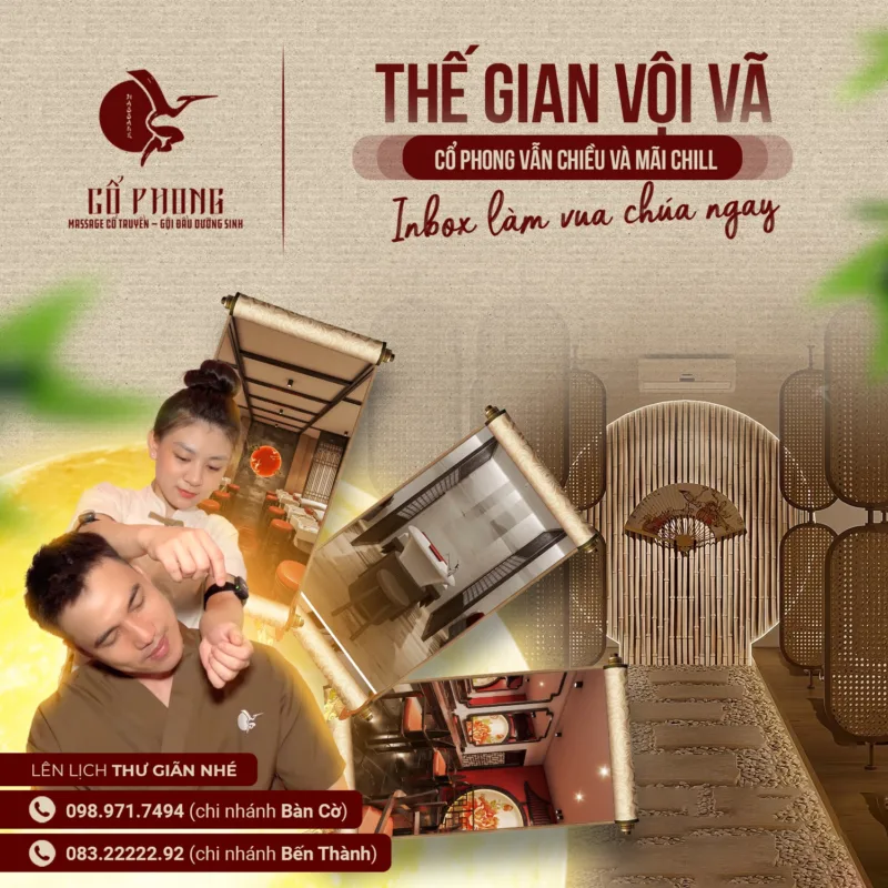 Thế gian vội vã, Cổ Phong vẫn chiều và mãi chill - không gian massage yên tĩnh