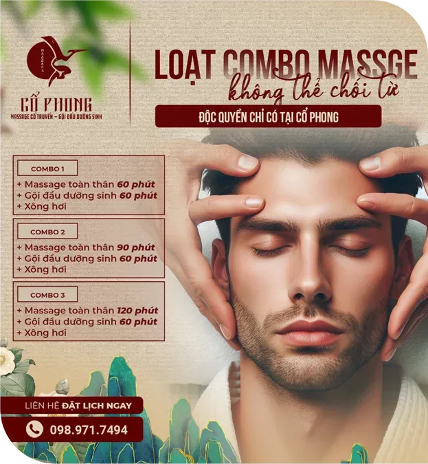 Loạt combo massage độc quyền tại Cổ Phong: combo 1, 2 và 3 gồm massage toàn thân, gội đầu dưỡng sinh và xông hơi