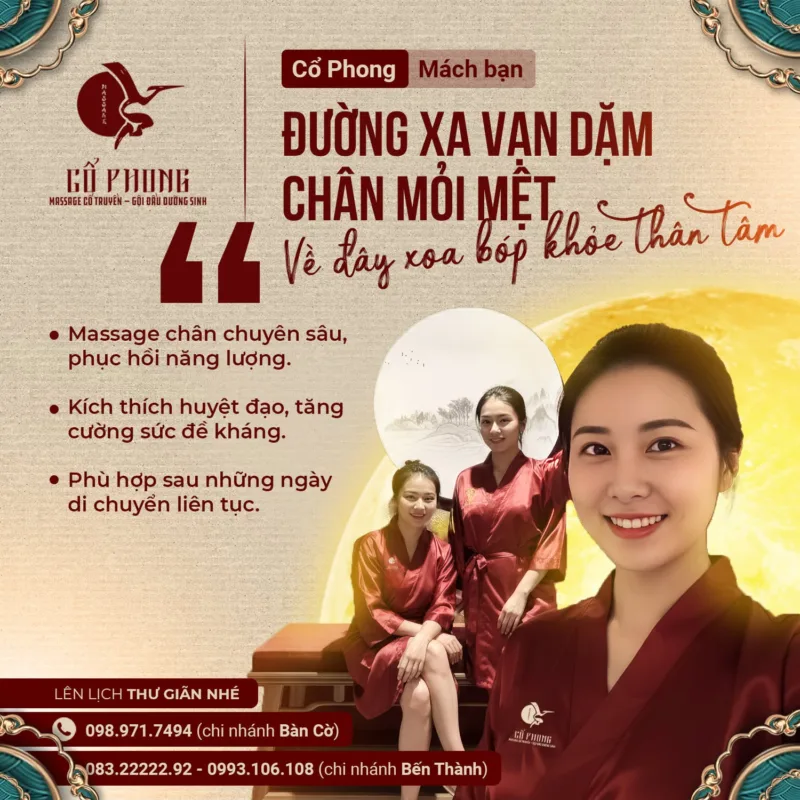 News Cổ Phong mách bạn đường xa vạn dặm chân mỏi mệt - massage chân chuyên sâu phục hồi năng lượng